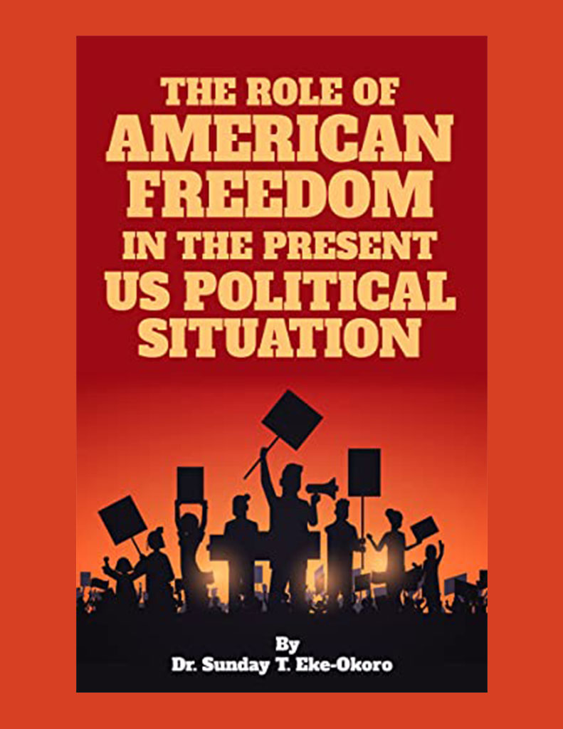 The Role of American Freedom in the Present us Political Situation